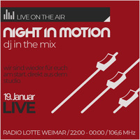 Night In Motion @ Radio Lotte 2024-01-19 /w Tim Susa by Night In Motion - Radio Show