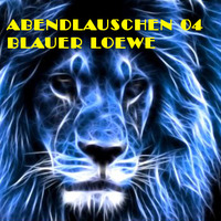 Abendlauschen 04 - blauer_loewe - 2018-02-07 by Seb Sebsen