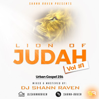 DJ SHANNRAVEN - LION OF JUDAH(URBAN GOSPEL_254) by DJ SHANNRAVEN