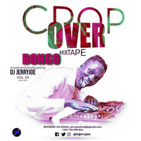 Dj jerryjoe cropover mixtape VOL 29 Bongo edition 2020 SEPT 2 ft Diamond, rayvanny, nandy, otilebrown, masauti, harmonize, darassa, mbosso, alikiba... by Dj jerryjoe