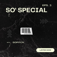 Episode 002 by So-Pitch