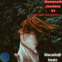Macado@beatz#mammoth sessions (2) by MACADO