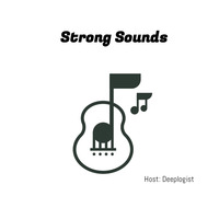 Strong Sounds 05 Mixed by Deeplogist (1) by Strong Sounds