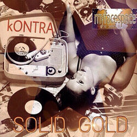 kONTRA -  SOLID GOLD (The Manhattan Project) 2015 -=like myfacespace on facebook=- by kONTRA on hearthis