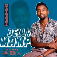 Delly Mamp - Chulo [Kizomba- 2020] by PostUp Angola
