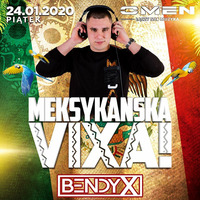 BendyX - Omen Club Płośnica 24.01.20 Meksykańska VIXA by QRP RECORDS