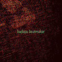 badass beatmaker by SoundDate