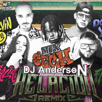 DJ AndersoN - Relación Mix The REMIX 202O by Anderson Espinoza