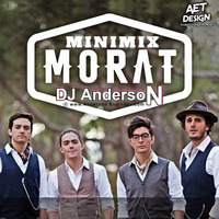 DJ AndersoN - MiniMix MoraT 202O by Anderson Espinoza