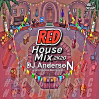 DJ AndersoN - Red House Mix 2K2O by Anderson Espinoza