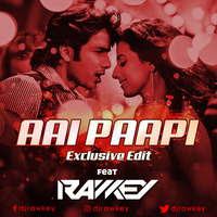 Aai Paapi ( Remix ) - DJ Rawkey by RAWKEY