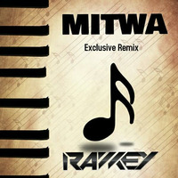 Mitwaa (Exclusive Remix) Ft RAWKEY by RAWKEY