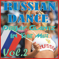 Best Russian Dance Mastermix Vol.2 by DeeJay Glantz