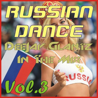 Best Russian Dance Mastermix Vol.3 by DeeJay Glantz