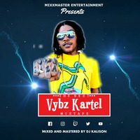DJ KALISON - BEST OF VYBZ KARTEL - MIXTAPE 2020 by DJ KALISON