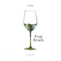 Wine (The Pyar Remix) | Ft B Young &amp; Jass Zaildaar by Dj Juggy