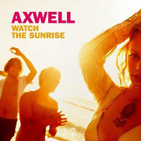 Axwell VS Will K - Watch The Marsch (ODAZ&amp;CAVI MashUp) by ODAZ&CAVI