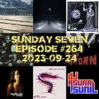 DJ AsuraSunil's Sunday Seven Mixshow #264 - 20230924 by AsuraSunil