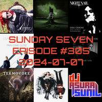 DJ AsuraSunil's Sunday Seven Mixshow #305 - 20240707 by AsuraSunil