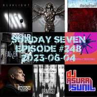DJ AsuraSunil's Sunday Seven Mixshow #248 - 20230604 by AsuraSunil