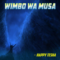 Happy Tesha - Wimbo Wa Musa by Masamaga Sounds