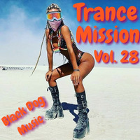 TRANCE MISSION VOL.28 by BLACK-DOG-MUSIC