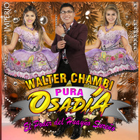 Pura Osadía Walter Chambi - DONDE ESTAS PAPÁ by IMPERIO MUSIC™