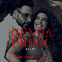Genda Phool REMIX I BADSHAH I DJ SHUJA by DJSHUJA