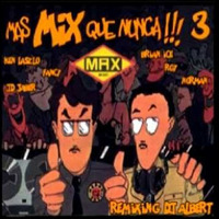 MAS MIX QUE NUNCA (Otro Megamix) by Carlos