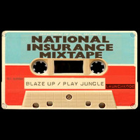 LaunchKode National Insurance Jungle Mixtape by LaunchKode