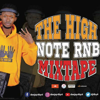 The high note Rnb mixtape .mp3 by deejay4by4
