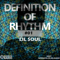 Definition Of Rhythm #01: Lil Soul by MaxNote Media