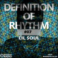 Definition Of Rhythm #07: Lil Soul by MaxNote Media