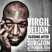 Virgil Delion closing set after Surgeon Live at Perron Rotterdam 05   09   2014 by Virgil Delion