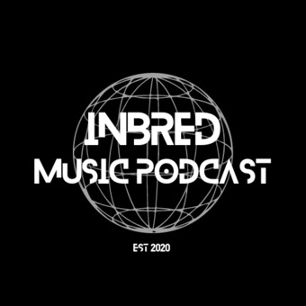 Inbred Music Podcast