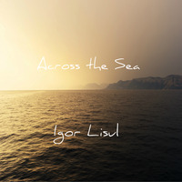 Across the sea by Igor Lisul