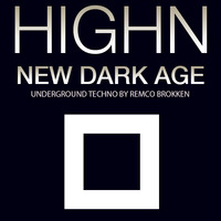 NEW DARK AGE by HIGHN |Remco Brokken by Remco Brokken