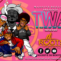 Vol 167 Twaliwo OldSkl HipHop 2000 Dj Roots MassiveDjz by Dj Roots