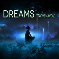 Dreams by NOVENAVOZ