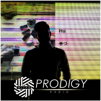 DJ MITRA Presents Prodigy Radio