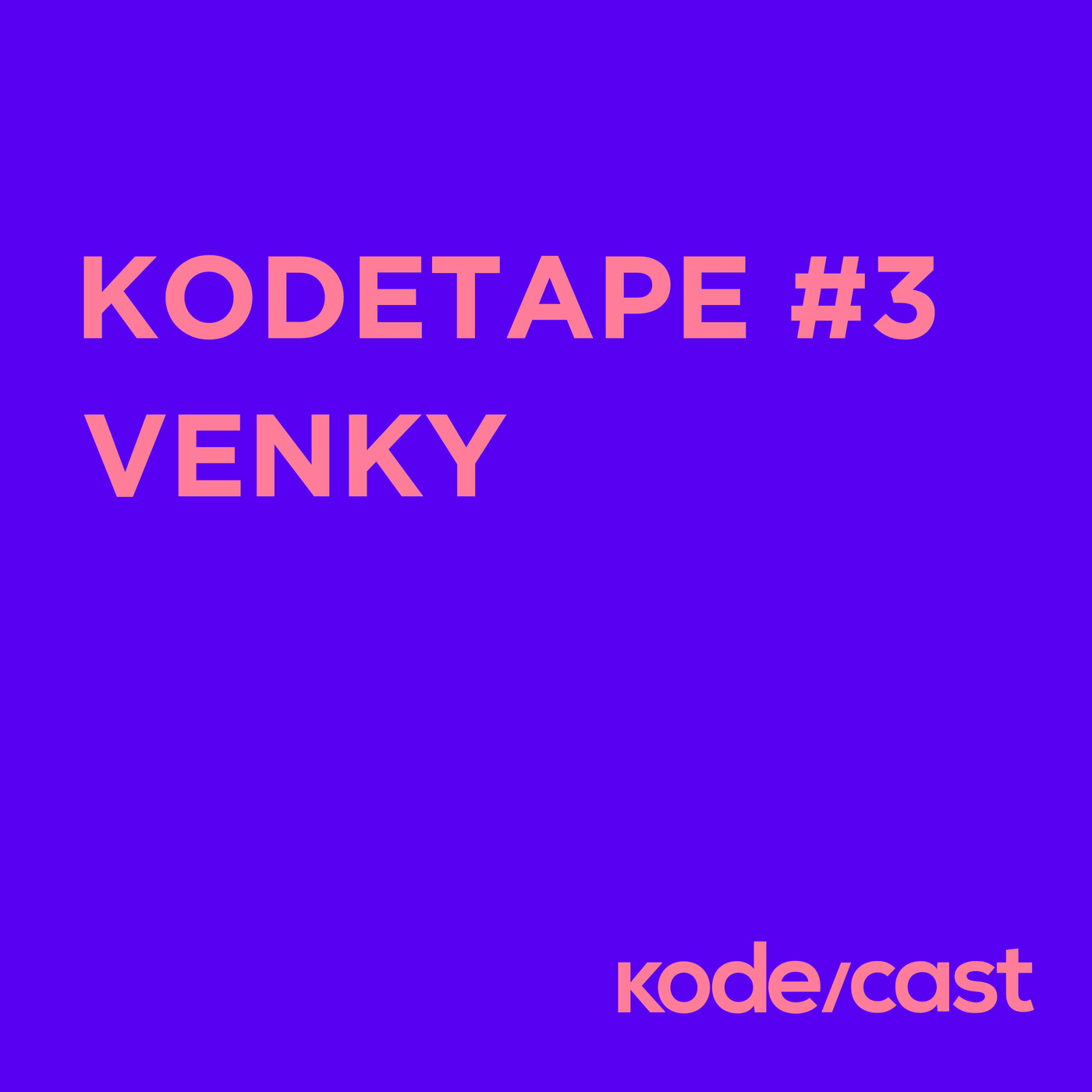 kodetape #3 Venky