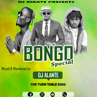 DJ ALANTE- BONGO SPECIAL (OFFICIAL AUDIO) Mp3 by Dj Alante 254