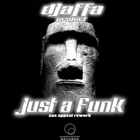 Just a funk (sax appeal rework ) djaffa project by djaffa project
