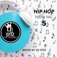 Hip Hop Trunk vol.5 By DJ OTIZ by DeeJay Otiz