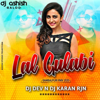 LAL GULABI SAMBALPURI EDITION DJ DEV N DJ KARAN RJN 2020 RIMIX EDM by DJ KARAN N DJ DEV RJN