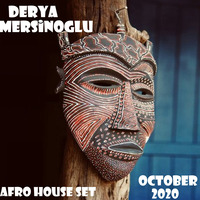 DERYA MERSINOGLU AFRO SET OCTOBER 2020 by DJ DERIA MERSINOGLU