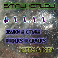 Stalker_dj - Knocks'n'Cracks 11.11 by Stalker_dj