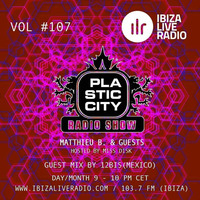 Plastic City Radio show Vol. #107 by 12-Bis (Mexico) by 12-Bis