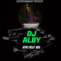 Afro Beat mix ♫Deejay_Alby #GoodvibesAfrica by DJAlbyke