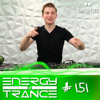 EoTrance #151 - Energy of Trance - hosted by BastiQ by Energy of Trance